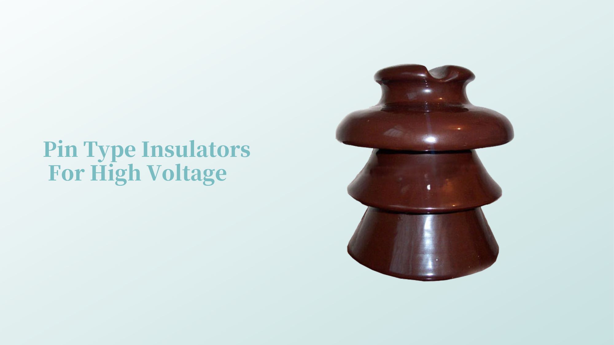 Pin Type Insulators For High Voltage
